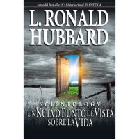 Scientology: Un nuevo punto de vista sobre la vida